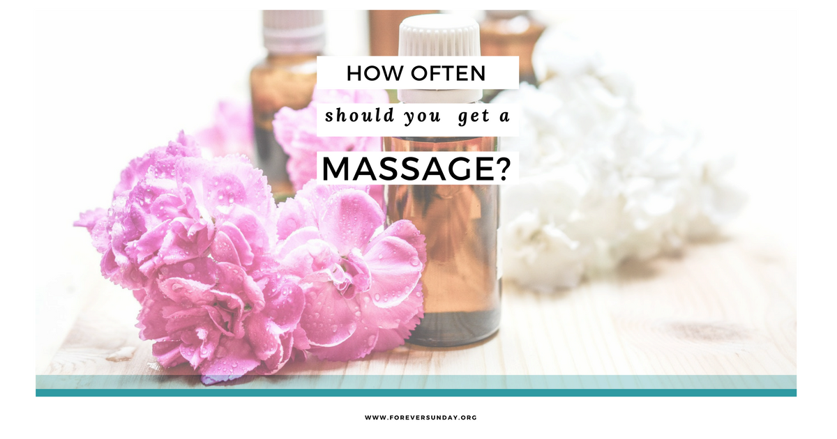 How Often Should You Get A Massage Foreversunday Ayurveda And Yoga