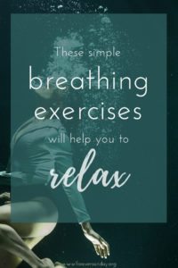These simple breathing exercises will help you to relax