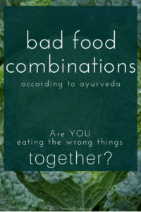 pin bad food combinations according to ayurveda 2