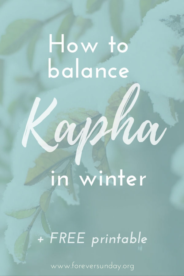 How to balance kapha in winter