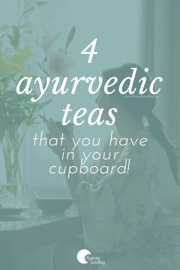 4 ayurvedic teas