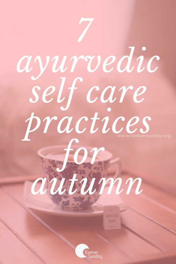 ayurvedic self care routines