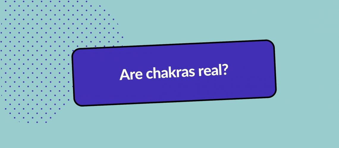Are chakras real