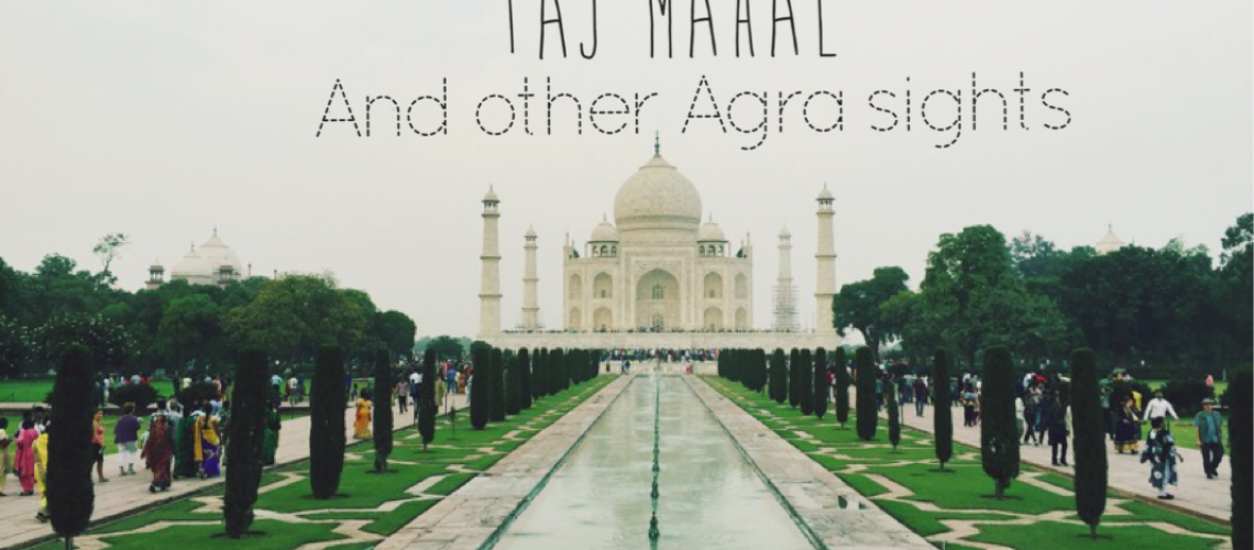 Taj Mahal and other Agra sights